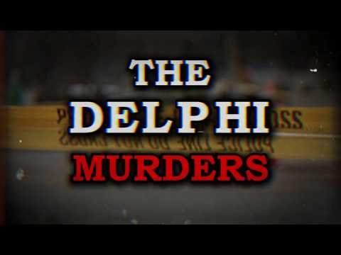 The Delphi Murders: The Girl Who Filmed Her Killer