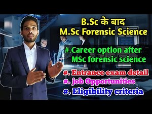MSc forensic Science || Career Options and job opportunity after MSc forensic science
