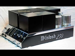 McIntosh MC-250 The Best Sounding 50 Watt Amplifier Ever Made.