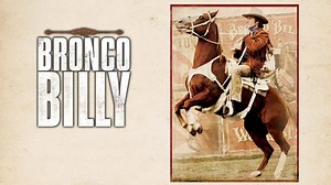 Bronco Billy - Movie - Where To Watch