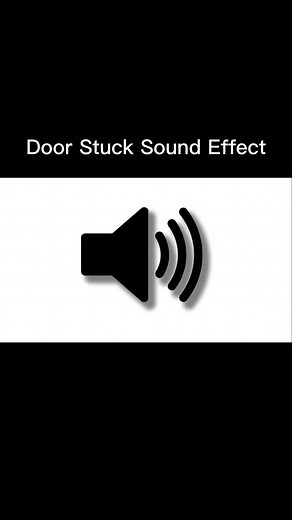 Door Stuck Sound Effect for Memes and Remixes