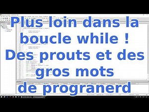 Débuter l'électronique et Arduino: Leçon 3b, plus loin avec la boucle while !