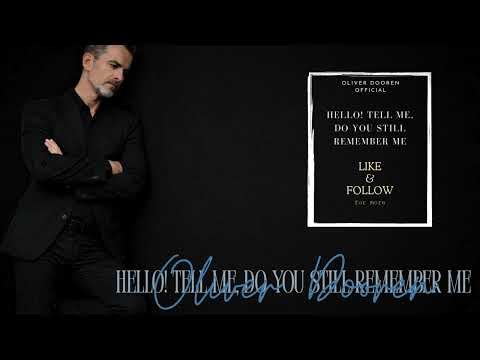 O.Dooren - Hello! Tell me, do you still remember me