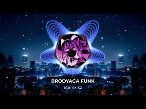 Eternxlkz - BRODYAGA FUNK ( 1 hour)