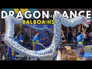 Dragon Dance Competition 2024: San Francisco Balboa High School