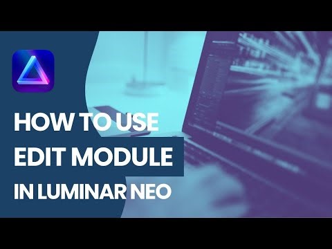 Luminar NEO: How to use the Edit Module