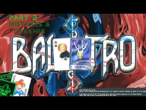 Crashes & Mistakes | Modded Balatro