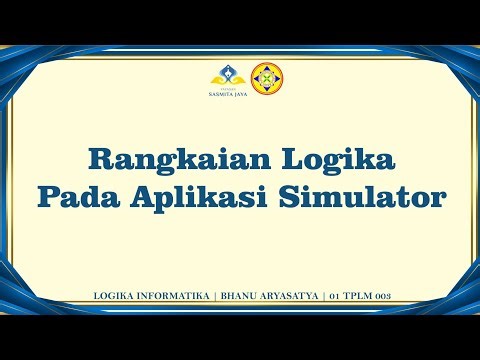 GERBANG LOGIKA || RANGKAIAN LOGIKA PADA APLIKASI SIMULATOR