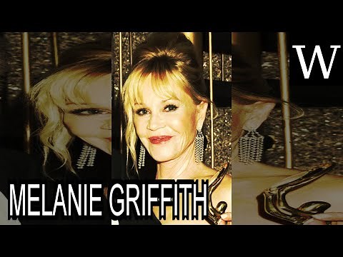 MELANIE GRIFFITH - WikiVidi Documentary