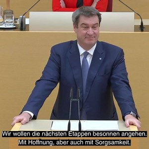 Wir müssen wachsam bleiben. Wir werden die nächsten Etappen besonnen angehen. Mit Hoffnung, Sorgsamkeit, Umsicht und Geduld. Ruhe und Geduld helfen und bringen uns weiter. | Markus Söder