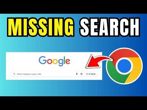 How To Fix Chrome Not Showing Google Search Bar