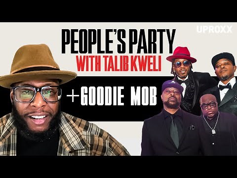 Talib Kweli & Goodie Mob Talk Dungeon Family, 'Soul Food', Southern Hip Hop | People's Party Full