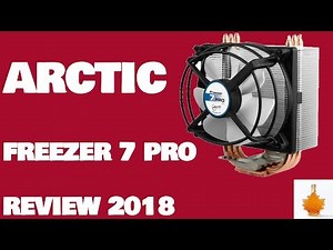 ARCTIC FREEZER 7 PRO CPU Cooler Review, How does it compare in 2018