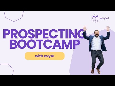 evyAI Prospecting Bootcamp | Turn Conversations into Clients (Limited 44 Spots!)