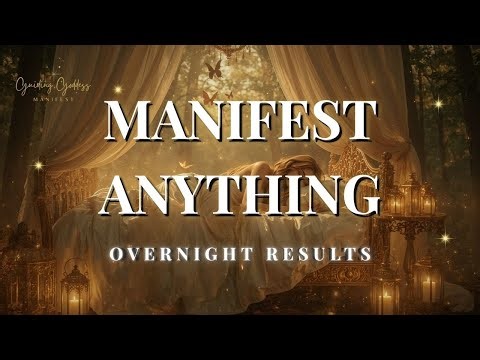 ✧ Manifest Anything While You Sleep ✧ 8 Hour Subliminal Affirmations for Love, Wealth & Success