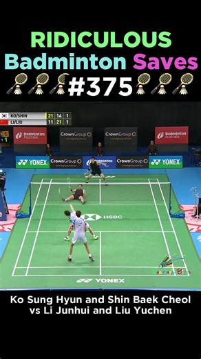 Ko Sung Hyun and Shin Baek Cheol vs Li Junhui and Liu Yuchen - Ridiculous Badminton Saves 375