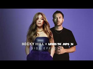 Becky Hill X Lewis Thompson - Side Effects [Extended Mix Official]