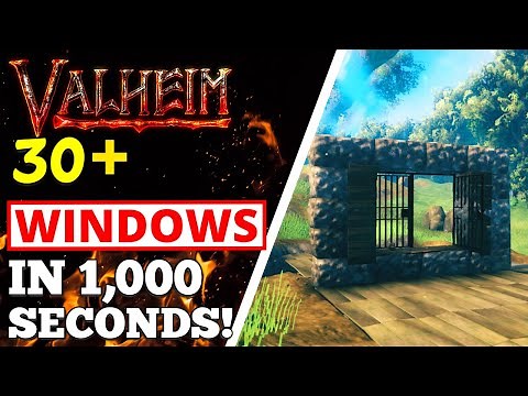 Valheim - 30+ Windows in 1,000 Seconds! BUILD TIPS!