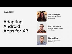 Adapting Android apps for XR