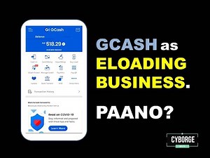 START YOUR E-LOADING BUSINESS WITH GCASH!!! | CYBORGE INFO TV