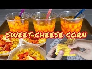 HOW TO MAKE A STREET FOOD / PINOY SWEET CORN