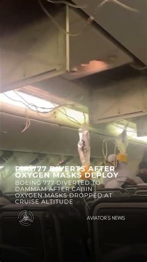 Boeing 777 diverted to Dammam after cabin oxygen masks dropped at cruise altitude