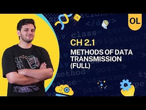 Ch 2.1 Methods of Data Transmission (FULL) | Ch 2 Data Transmission | O Level / IGCSE CS | 2210/0478