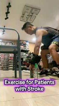 Exercises for patients with stroke