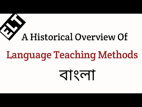 A Historical Overview Of Language Teaching Methods