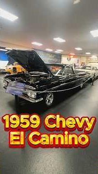 1959 Chevy El Camino￼ (ULTIMATE American Muscle!!!)