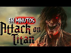 ATTACK ON TITAN: Live Action | EN MINUTOS