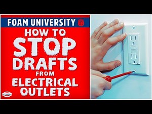 How to Stop Drafts from Electrical Outlets | Foam University by RetroFoam
