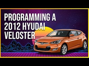 Programming a key to a 2012 Hyundai Veloster