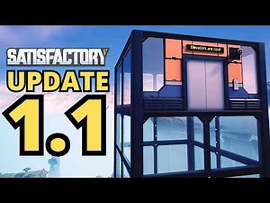 SATISFACTORY UPDATE 1.1