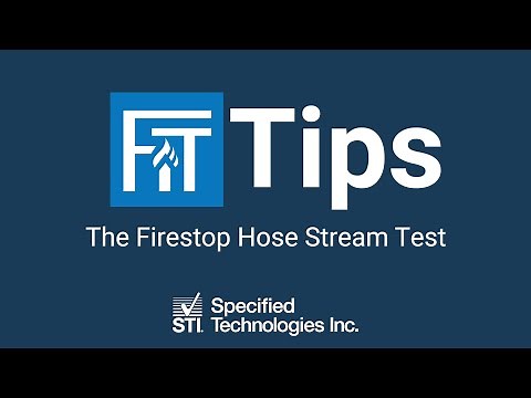 The Firestop Hose Stream Test