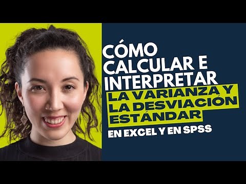 VARIANZA y DESVIACIÓN ESTÁNDAR en EXCEL y en SPSS
