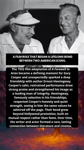 Gary Cooper and Ernest Hemingway A Friendship Born on Film