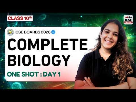 ICSE Class 10 Biology Complete One Shot 🧬 | Full Syllabus Revision | Day 1
