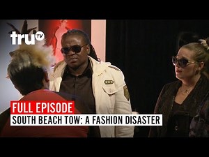 South Beach Tow | Season 5: A Fashion Disaster | Watch the Full Episode | truTV