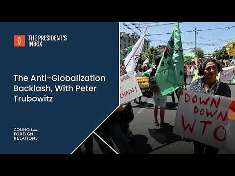 The Anti-Globalization Backlash, With Peter Trubowitz