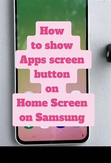 Show Apps Screen Button on Samsung Home Screen