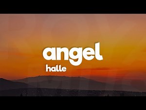 Halle - Angel (Lyrics)