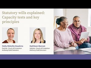 Statutory wills explained: Capacity tests and key principles