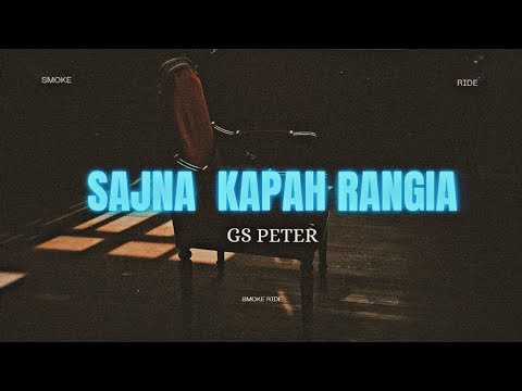 Sajna Kapah Rangia - Gs Peter X Smoke Ride