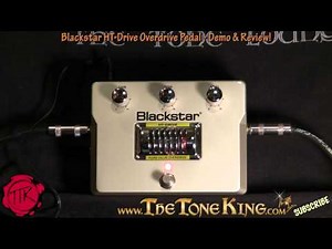 Blackstar HT-DRIVE Tube (Valve) Pedal Demo & Review ~ TTK Style! (Overdrive Pedal)
