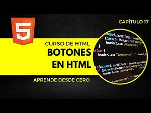 Curso de HTML 2023: ¿Cómo crear y personalizar botones en HTML? | E17
