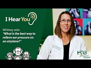 How to Relieve Ear Pressure on Airplanes | I Hear You, Ep 33
