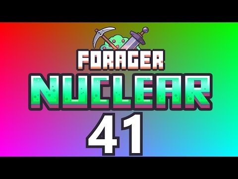 Forager Nuclear ⛏ | #41