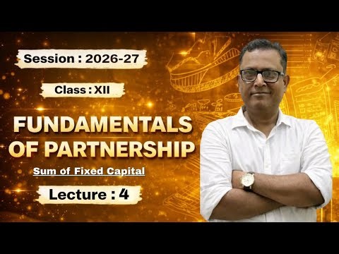 Class 12 Accounts|Fundamentals of partnership|Lecture-4| P/L Appropriation & Fixed Capital Acc (Qn)