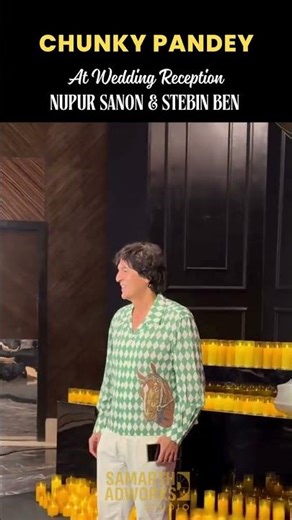 Chunky Pandey Attends Nupur Sanon & Stebin Ben’s Star-Studded Mumbai Wedding Reception